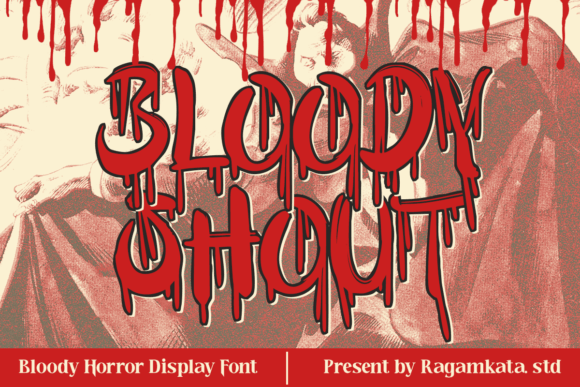 Bloody Shout: A Spooky Display Font for Bold Branding