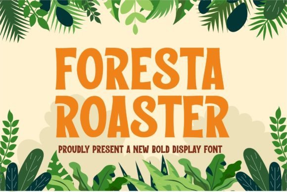 Foresta Roaster: A Bold Display Font for Campaign Creativity
