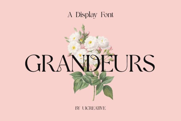 Grandeurs: A Modern Display Font for Digital Branding