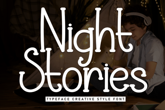 Night Stories Font Review for Campaign Design