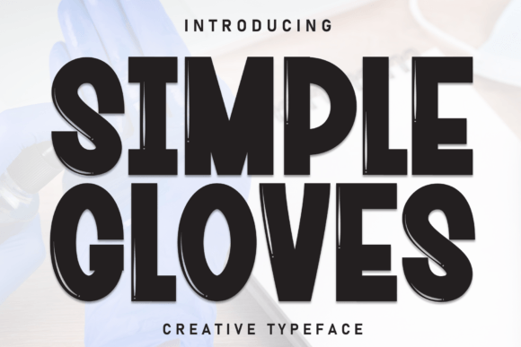 Simple Gloves Font for Bold Editorial Design